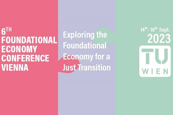The 6th Foundational Economy Conference takes place at the TU Wien